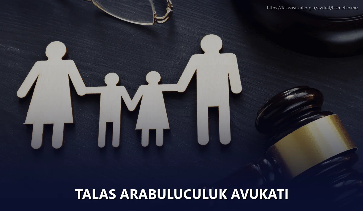 Talas Arabuluculuk Avukatı