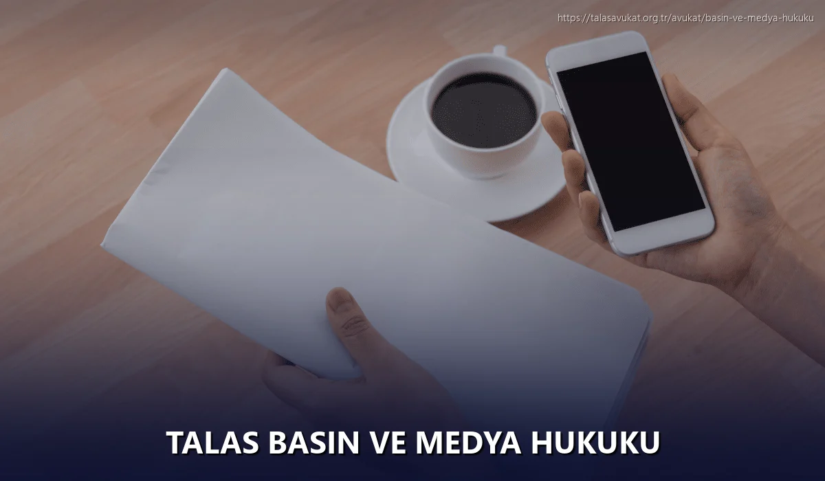 Talas Basın ve Medya Hukuku