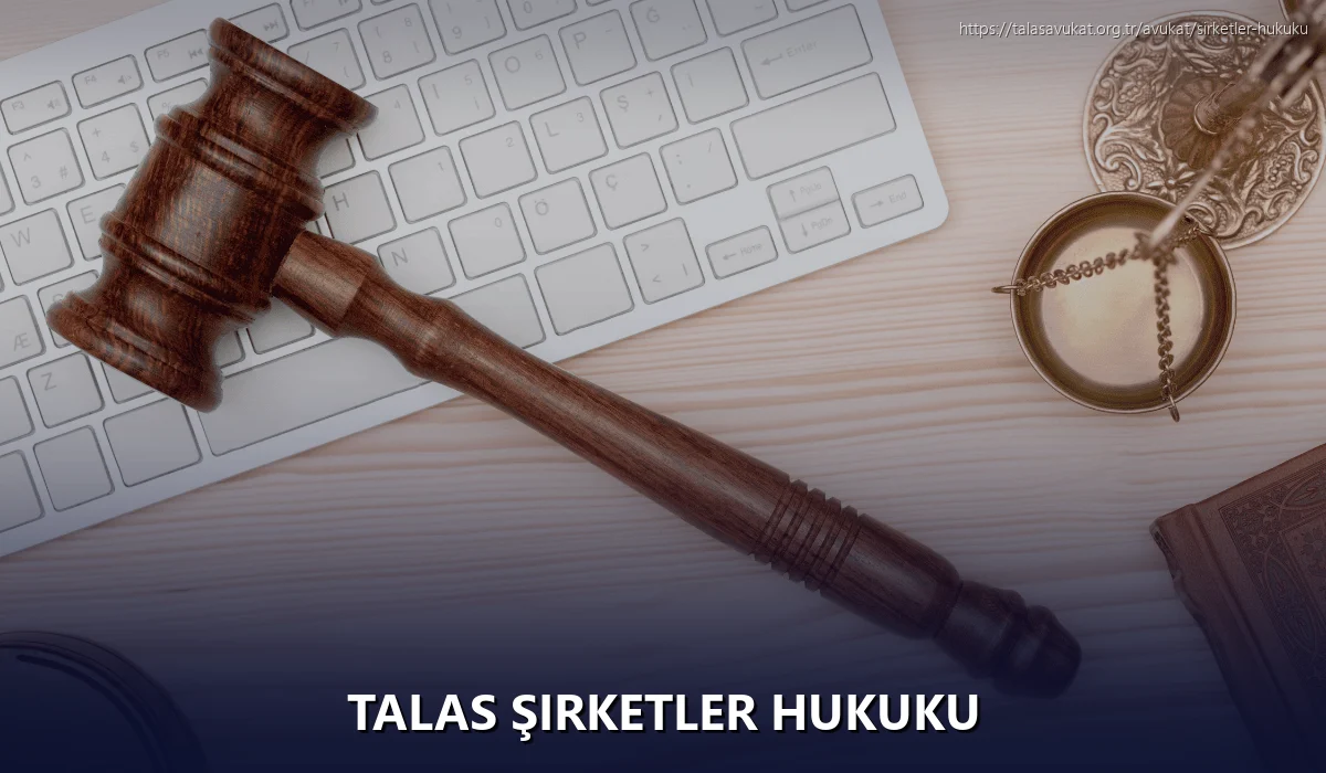 Talas Şirketler Hukuku