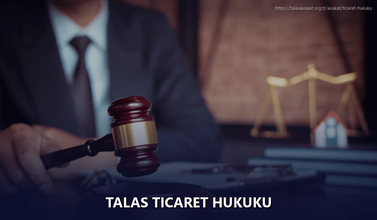 Talas Ticaret Hukuku